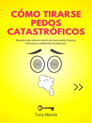 cover image of Cómo Tirarse Pedos Catastróficos